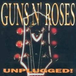 Guns N' Roses : Guns N' Roses Unplugged!